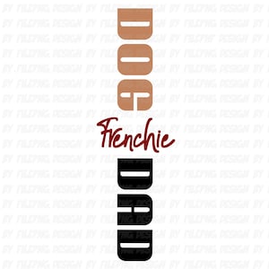French Bulldog SVG Frenchie DOG Dad PNG Sublimation Designs Downloads| French Bull Dog Breed Filepng for Socks Shirt Sweatshirt Sweater Mug