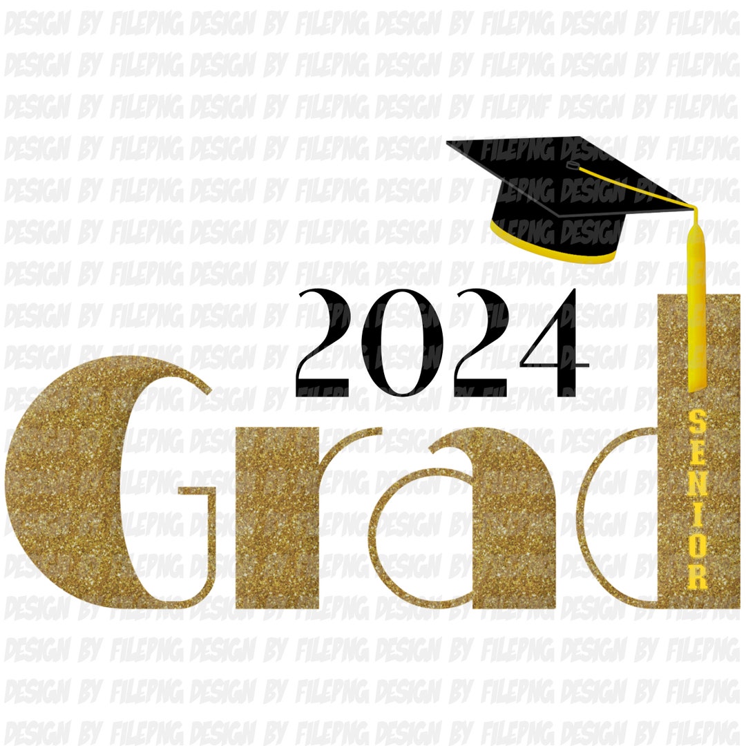 Senior Class of 2024 SVG PNG Graduation Cap Svg Clipart Sublimation ...