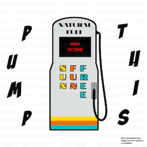 Gas Pump This SVG PNG Sublimation Designs Digital Downloads| Car Decal Sticker Svg, Car Stickers Funny, Summer Clipart, Sun Fun Free Filepng