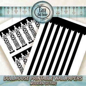 May include: Two printable dollhouse wallpaper designs in a modern gothic style. One design features a black and white striped pattern. The other design features a white gothic arch pattern on a black background. The text "DOLLHOUSE PRINTABLE WALLPAPERS MODERN GOTHIC" is at the bottom of the image.