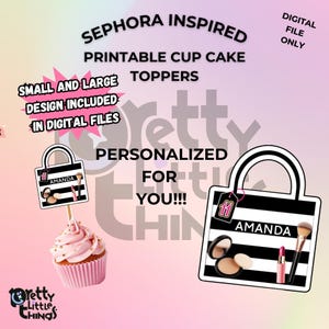 Puede incluir: Archivo digital con adornos para cupcakes imprimibles inspirados en Sephora. El diseño incluye un bolso a rayas blancas y negras con el nombre "AMANDA" e ilustraciones de maquillaje. La imagen también presenta una magdalena con un adorno y el texto "SMALL AND LARGE DESIGN INCLUDED IN DIGITAL FILES."