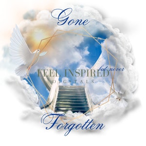 Heaven Stairway Clouds Gone But Not Forgotten PNG. Memorial Background with Angel Wings and Clouds. Rest in Peace, RIP T-Shirt Photo