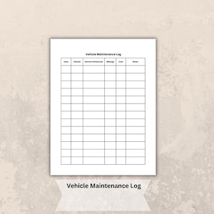 May include: A white sheet of paper with a black grid and the words "Vehicle Maintenance Log" printed at the top and bottom. The log includes columns for date, vehicle, service performed, mileage, cost, and notes.
