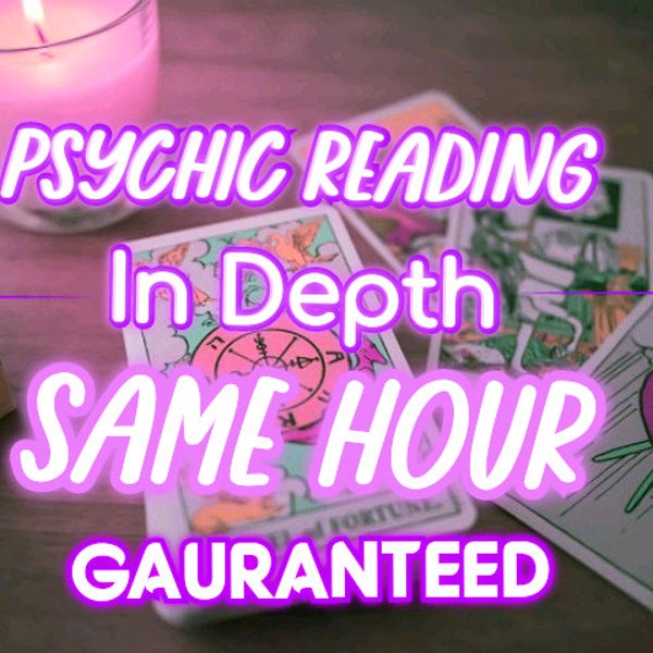 Same Hour Tarot Reading, Detailed Psychic Reading