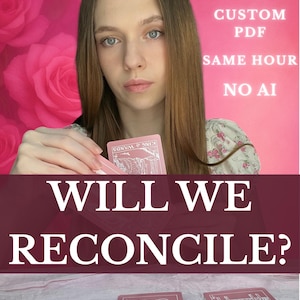 Lectura de Tarot para la Reconciliación / ¿Volverá? / Claridad en la relación en la misma hora