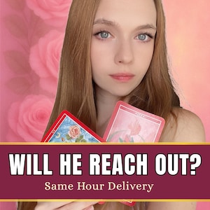 Könnte beinhalten: Eine Frau hält zwei Tarotkarten vor einem Hintergrund aus rosa Rosen. Die Karten sind rot und weiß mit floralen und himmlischen Designs. Der Text auf dem Bild lautet "WILL HE REACH OUT?" und "Same Hour Delivery".