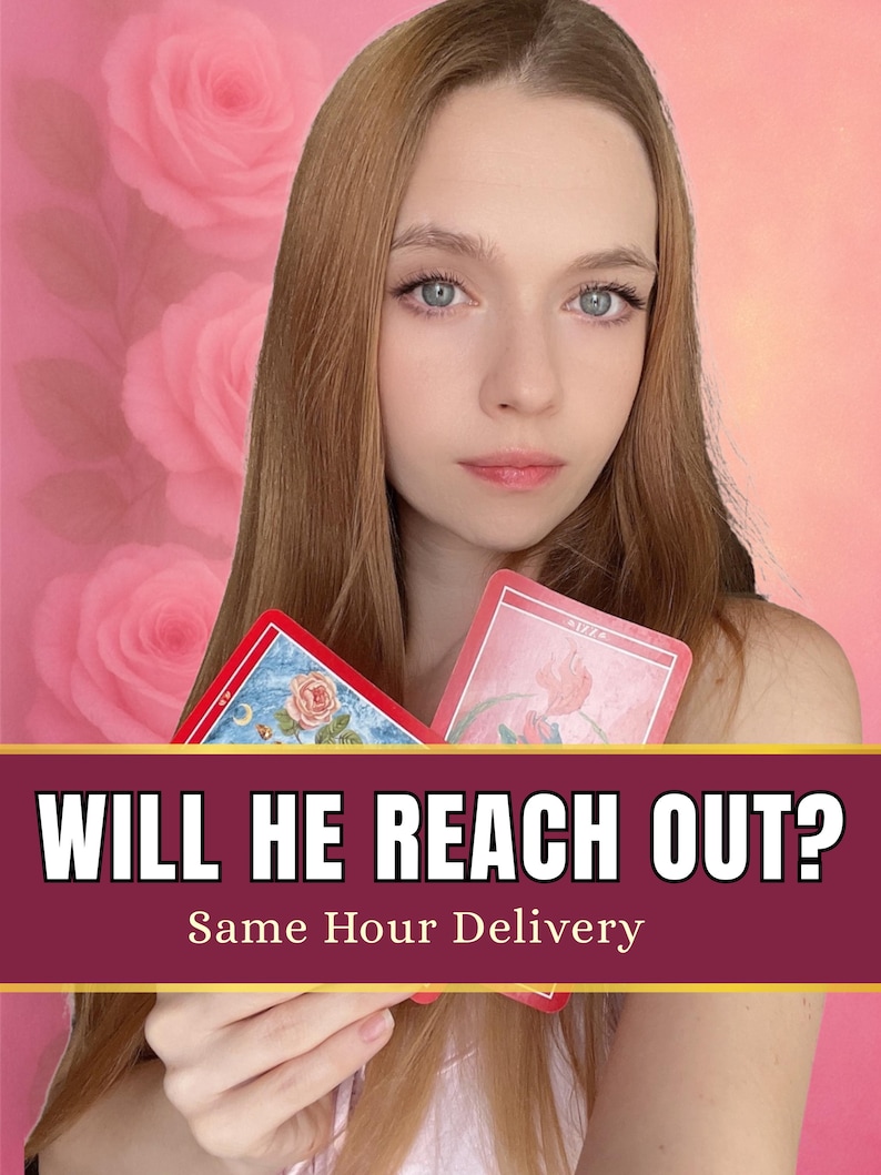 May include: Two rectangular tarot cards with red borders held in front of a pink background with rose illustrations. The left card features a blue sky and a rose, while the right card shows a pink floral design. Text reads: WILL HE REACH OUT?