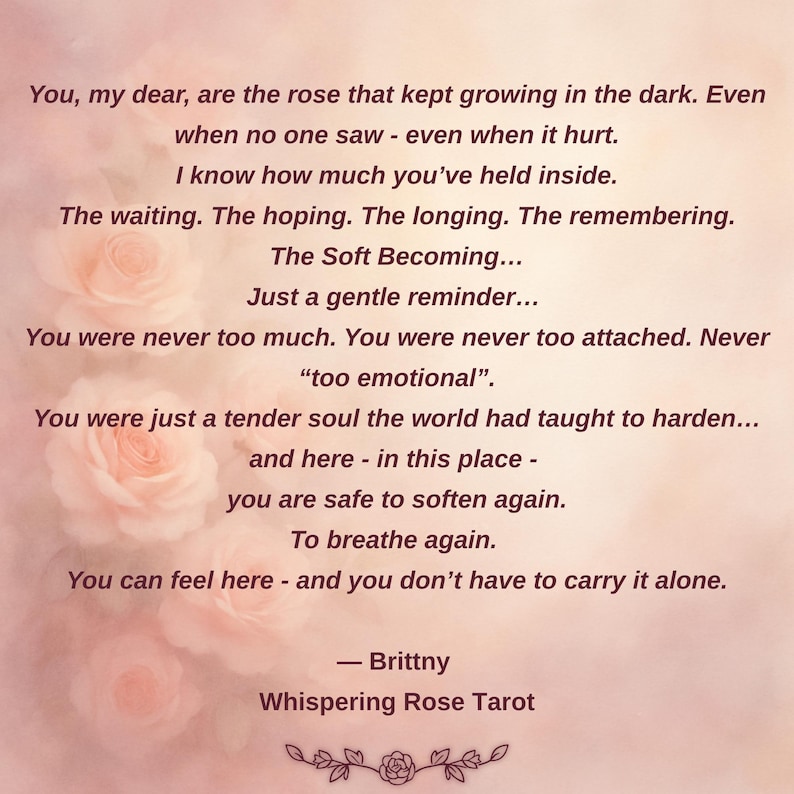 May include: A soft, romantic image with a quote about self-love and healing. The text is set against a blurred background of pink roses. The quote is from Brittny, Whispering Rose Tarot.