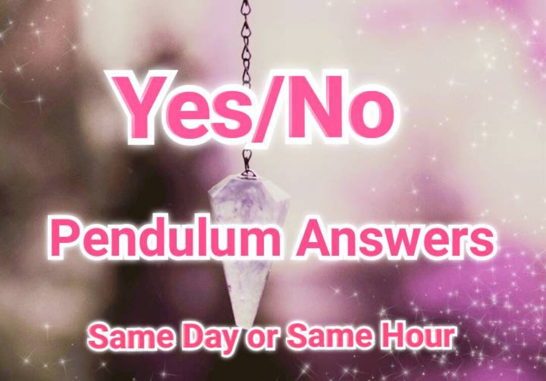 Pendulum Reading Yes or No Question, Yes or No Pendulum Reading, Same