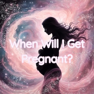 Same Hour, When Will I Get Pregnant, Pregnancy Prediction, Conception Reading