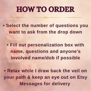 May include: Image with text: "HOW TO ORDER". Instructions include selecting the number of questions, filling out a personalization box with details, and relaxing while the seller works. The background has a soft, floral design.