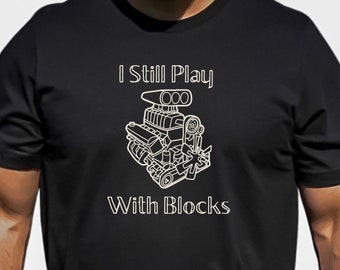 Todavía juego con bloques Shirt, Hot Rod, Car show shirt, Engine Block, Rusty, Ratrod, Merica, Yehaw, Hotrod, American made, Mud, Monster Tee