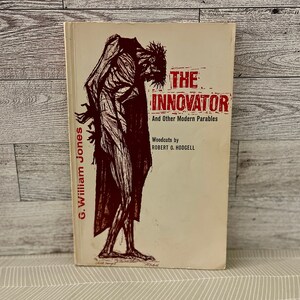 The Innovator And Other Modern Parables, by G. William Jones, Vintage Book, 1969