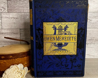 The Poetical Works of Owen Meredith Illustrated, Antique Book, 1880