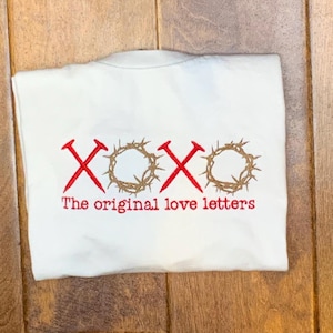 Cartas de amor, Las cartas de amor originales, XOXO, Camisa bordada, Corona de espinas, Camisa de San Valentín, Camisa de Pascua, Ropa religiosa, Amor