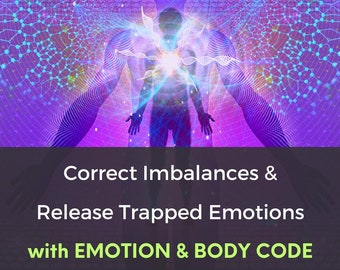 Body Code Session - Correct Imbalances, Release Trapped Emotions & Negative Energy - Emotion Code - Kinesiology - Distant Healing