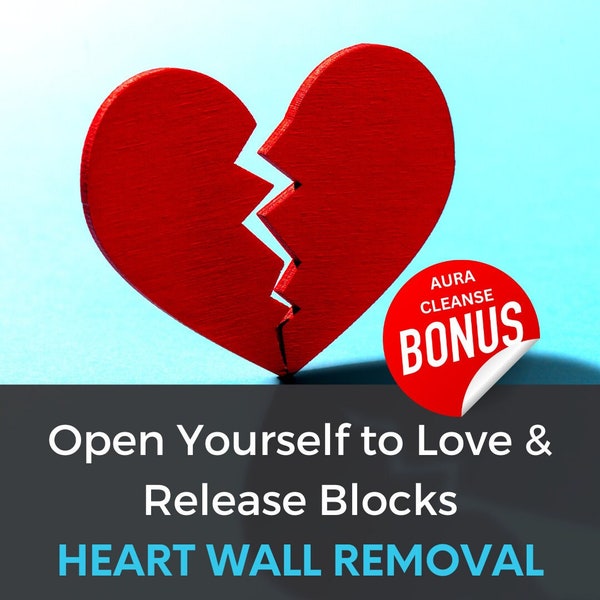 4 Heart Wall Removal Sessions - Heart Wall Clearing - Emotion Code - Kinesiology - Open Up To Love, Prosperity, Success - Love Healing