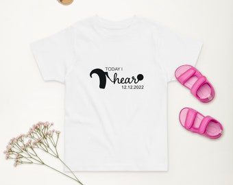 Today I Hear Toddler T-Shirt