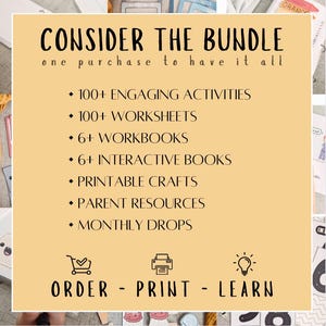 Pu&ograve; includere: Una grafica gialla e bianca con il testo "CONSIDER THE BUNDLE" e "one purchase to have it all". La grafica elenca i seguenti elementi inclusi nel pacchetto: oltre 100 attivit&agrave; coinvolgenti, oltre 100 fogli di lavoro, oltre 6 quaderni di esercizi, oltre 6 libri interattivi, attivit&agrave; di bricolage stampabili, risorse per i genitori e aggiornamenti mensili. La grafica include anche icone per ordinare, stampare e imparare.
