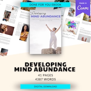 Può includere: Una copertina di ebook digitale con una donna in piedi su una roccia con le braccia alzate. La copertina è intitolata "Developing Mind Abundance" e ha un sottotitolo che recita "Learn to Develop Your Mind to Attract and Adopt Abundance in Your Life". La copertina include anche il testo "41 Pages" e "4387 Words".