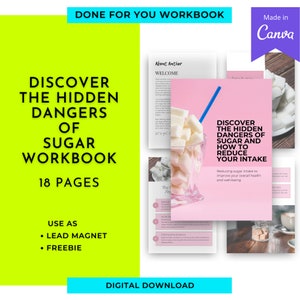 Hidden Dangers of Sugar and How to Reduce Your Intake | Done For You Workbook Canva Templates Digital Download