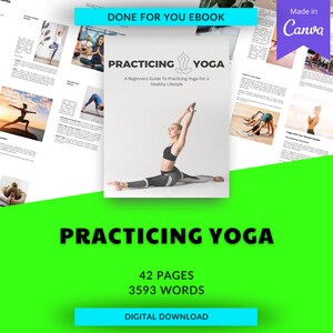 以下が含まれることがあります： 緑色の背景にヨガのポーズをとる女性が描かれたデジタル電子書籍の表紙。タイトルは「Practicing Yoga: A Beginners Guide To Practicing Yoga For a Healthy Lifestyle」。表紙には「42 Pages, 3593 Words, Digital Download」のテキストも含まれています。