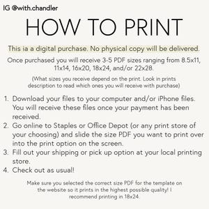 May include: A cream-colored page with the text "HOW TO PRINT" in large black letters. The text explains how to print a digital purchase, including downloading files, using print services, and selecting sizes such as 8.5x11 inches and 18x24 inches.