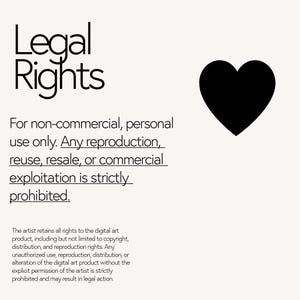 May include: A graphic design with the words "Legal Rights" in black, accompanied by a black heart on a cream background. The text details usage restrictions, emphasizing non-commercial, personal use only.