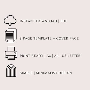 May include: A black and white illustration of a cloud with a downward arrow, a stack of papers, a printer, and a rainbow. The text "INSTANT DOWNLOAD | PDF", "8 PAGE TEMPLATE + COVER PAGE", "PRINT READY | A4 | A5 | US LETTER", and "SIMPLE | MINIMALIST DESIGN" is below the illustrations.