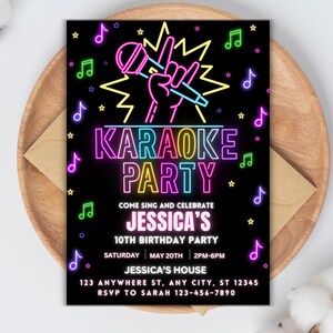 May include: A black karaoke party invitation with neon-style text and graphics. The invitation includes the words "Karaoke Party", "Come Sing and Celebrate", and details for Jessica's 10th birthday party, including the date, time, and location.