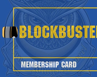 May include: A blue membership card with a yellow border and the text "BLOCKBUSTER MEMBERSHIP CARD" in white. An owl with yellow eyes is in the background.