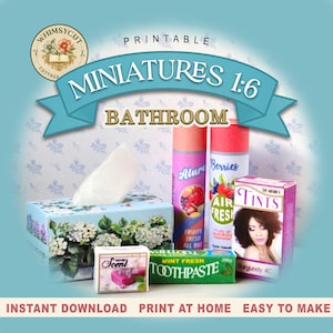 May include: A collection of miniature printable bathroom items, including a tissue box, air freshener, toothpaste, soap, and a box of hair dye. The image features the text "MINIATURES 1:6 BATHROOM" and other text such as "INSTANT DOWNLOAD PRINT AT HOME EASY TO MAKE".