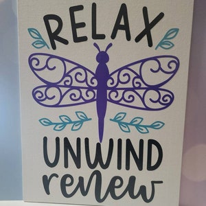 Relax Unwind Renew Dragonfly Wallhanging