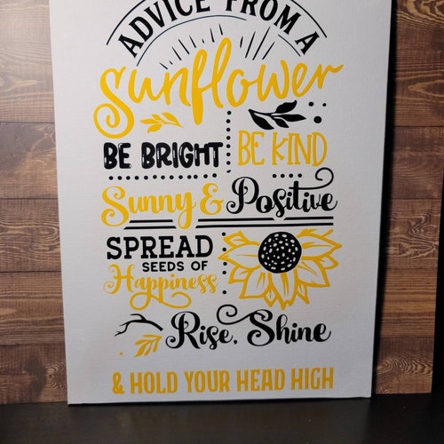 Sunflower Sign. Wisdom From a Sunflower Good Advice - Etsy