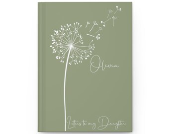 Letters to my Daughter - Personalized Journal - Hardcover Journal - Gift for Daughter - Letters to Daughter Journal - Sage Green - Dandelion