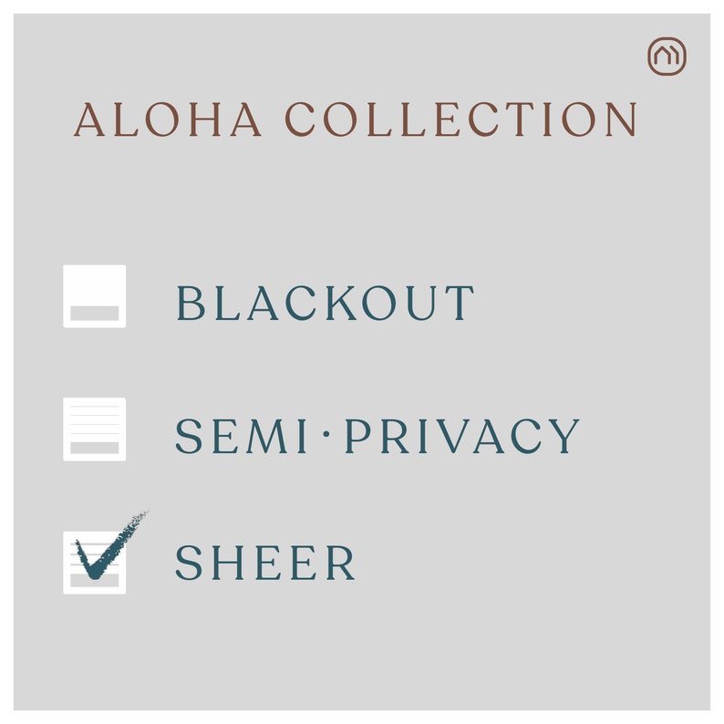 May include: A graphic showing three options for window coverings: blackout, semi-privacy, and sheer. The sheer option is selected.