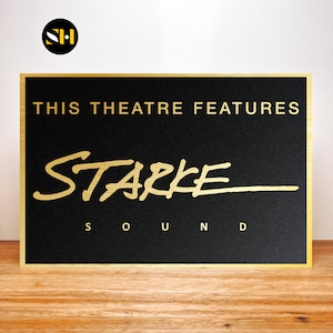 Starke Sound | Home Theatre Signs | Signage | Cinema Decor