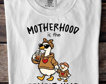 Koszulka z kapturem „Macierzyństwo jest najprawdziwsze” | Duck Mom | Macierzyństwo | Dzień Matki | Momma Goose