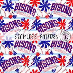 May include: A seamless pattern featuring the word "Bisons" in blue with the word "Baseball" underneath in red. The pattern also includes red and blue flowers, white baseballs with red stitching, and blue and white lightning bolts on a white background with blue and white stripes.