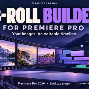 以下が含まれることがあります： B-ROLL BUILDER FOR PREMIERE PROのデジタルグラフィック。テキストは「CREATITUDE DESIGN, B-ROLL BUILDER FOR PREMIERE PRO, Your images. An editable timeline., Workflow illustration, Premiere Pro 25.6+ Desktop plugin, DIGITAL DOWNLOAD」と記載されています。