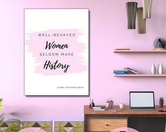 Printable Art, Well Behaved Women, Girl Boss, Digital Download, Women Support Women