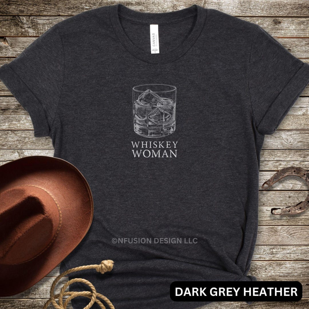 Whiskey Woman T-shirt, Rye Drinker, Bourbon Shirt, Funny Drinking Shirt ...