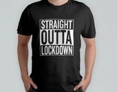 T-Shirt - "Straight Outta Lockdown" - straight out of the Lockdown Shirt, Straight Outta Compton, Corona Lockdown, Covid Shirt, Slogan Shirt