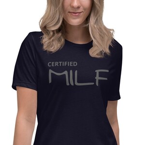 MILF Women&#39;s Relaxed T-Shirt