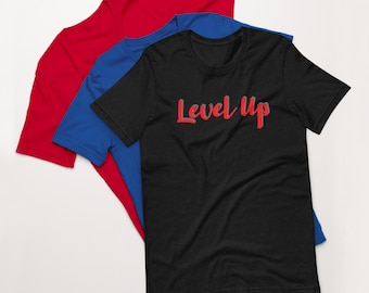 Level Up Unisex t-shirt