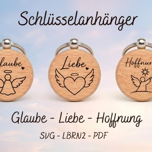 Faith, Love, Hope Keychains, 3-Piece Bundle, SVG LBRN2 PDF, Guardian Angel, Affirmation, Laser File, Engraving File, Commercial License