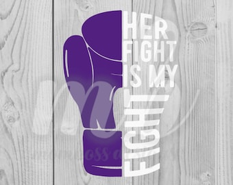 Her Fight Is My Fight - PNG - SVG