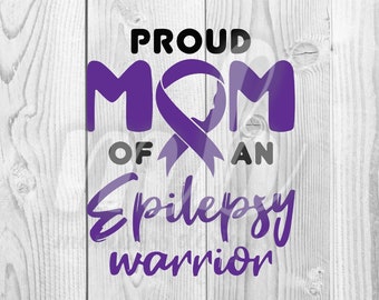 Mom Of Epilepsy Warrior - PNG - SVG