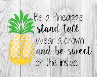 Be A Pineapple - PNG - SVG