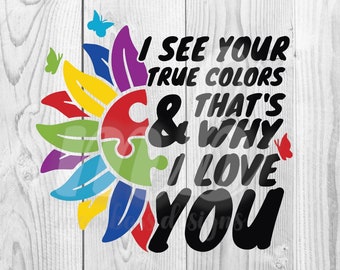 I See Your True Colors - PNG - SVG